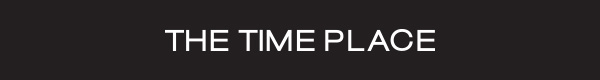 The Time Place